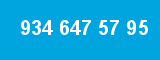 934 647 57 95